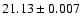 $21.13\pm0.007$