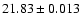 $21.83\pm0.013$