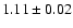 $1.11\pm0.02$