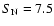 $S_{{\rm N}} = 7.5$