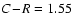 $C\!-\!R=1.55$
