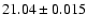 $21.04\pm0.015$
