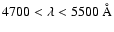 $4700< \lambda <
5500~{\rm\AA}$