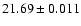 $21.69\pm0.011$