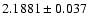 $2.1881\pm0.037$