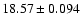 $18.57\pm0.094$