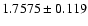 $1.7575\pm0.119$