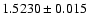 $1.5230\pm0.015$