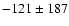 $-121\pm187$