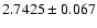 $2.7425\pm0.067$