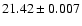 $21.42\pm0.007$