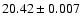 $20.42\pm0.007$