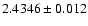 $2.4346\pm0.012$