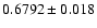 $0.6792\pm0.018$
