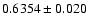 $0.6354\pm0.020$