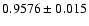 $0.9576\pm0.015$