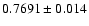 $0.7691\pm0.014$
