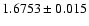 $1.6753\pm0.015$