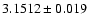 $3.1512\pm0.019$