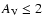 $A_{\rm V} \leq 2$