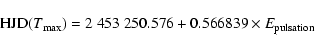 \begin{displaymath}{\rm HJD} (T_{\rm max}) = 2~453~250.576 + 0.566839 \times E_{\rm pulsation}
\end{displaymath}