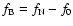 $f_{\rm B}=f_{\rm N}-f_0$