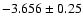 $-3.656\pm0.25$