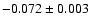 $-0.072\pm0.003$