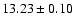 $13.23\pm0.10$