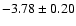 $-3.78\pm0.20$