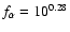 $f_\alpha =10^{0.28}$