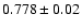 $0.778\pm0.02$