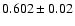 $0.602\pm0.02$
