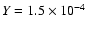 $Y=1.5 \times 10^{-4}$