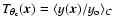 $T_{\theta_{\rm c}}(\vec{x})=\langle y(\vec{x})/y_{\rm o}\rangle_C$