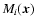 $M_i(\vec{x})$