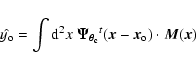 \begin{displaymath}
\hat{y_{\rm o}} = \int {\rm d}^2x\; \vec{\Psi_{\theta_{\rm c}}}^t(\vec{x}-\vec{x}_{\rm o})
\cdot \vec{M}(\vec{x})
\end{displaymath}