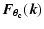 $\displaystyle \vec{F_{\theta_{\rm c}}}(\vec{k})$