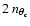 $2 ~ n_{\theta_{\rm c}}$