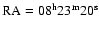 $\rm RA= 08^{{\rm h}} 23^{{\rm m}} 20^{{\rm s}}$