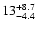 $\rm 13^{+8.7}_{-4.4}$