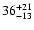 $\rm 36^{+21}_{-13}$