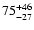 $\rm 75^{+46}_{-27}$
