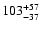 $\rm 103^{+57}_{-37}$