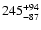 $\rm 245^{+94}_{-87}$