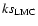 $ks_{\rm LMC}$
