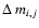 $\Delta~m_{i,j}$
