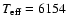 $T_{{\rm eff}}=6154$