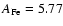 $A_{\rm Fe}=5.77$