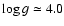 $\log g\simeq4.0$